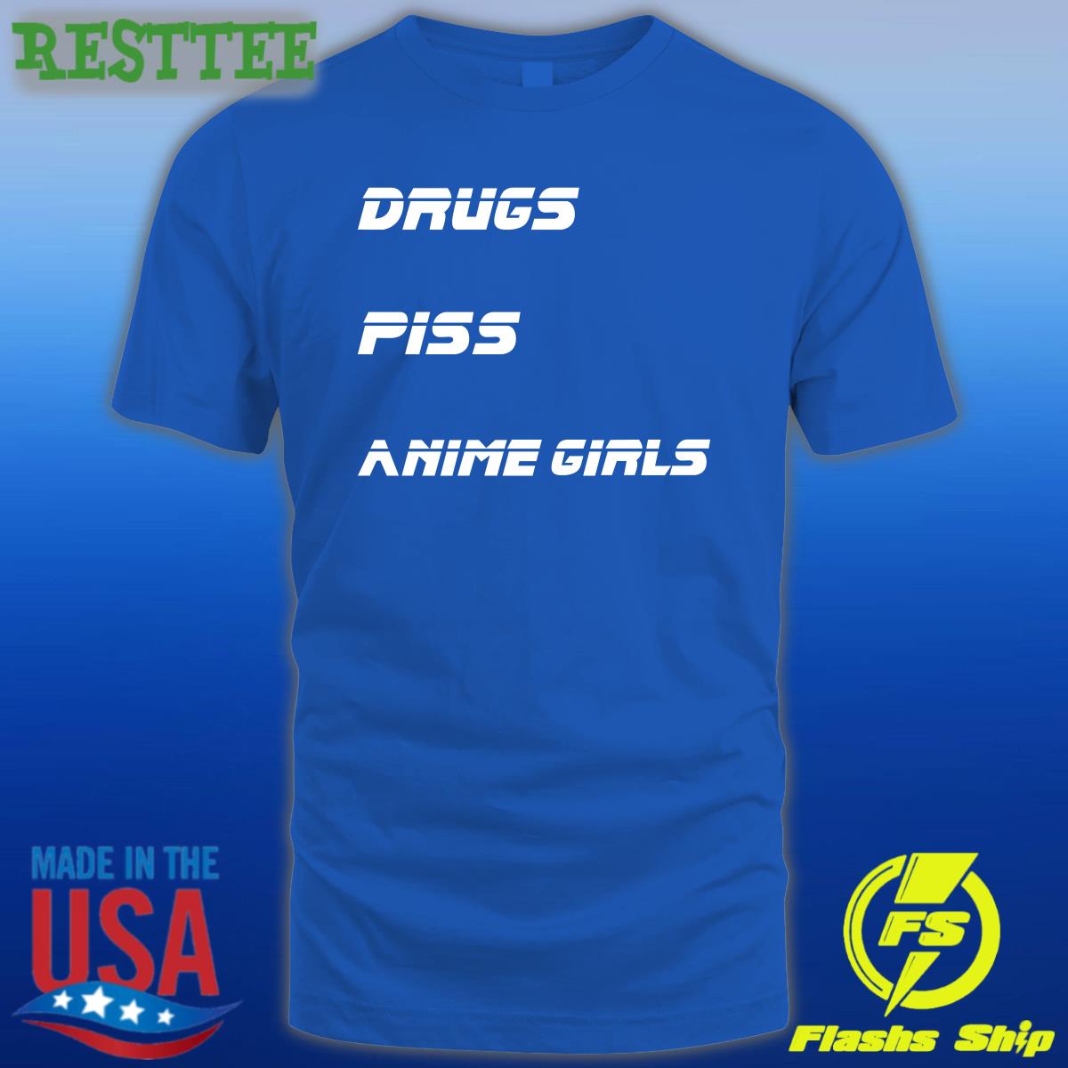 Drugs Piss Anime Girls Shirt Shirtsthtgohard Drugs Piss Anime Girls Shirt Shirtsthtgohard