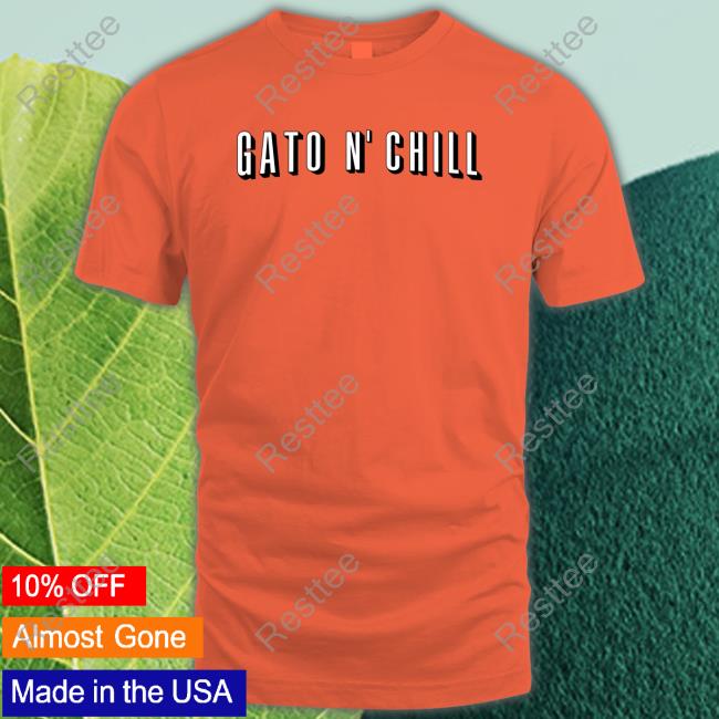 Gato N' Chill Tee Barstool Sports Store Gato N' Chill Tee Barstool Sports Store