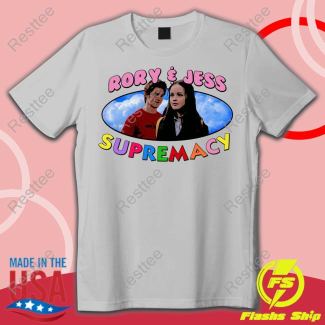 Rory & Jess Supremacy Shirt Jess Mariano Rory & Jess Supremacy Shirt Jess Mariano