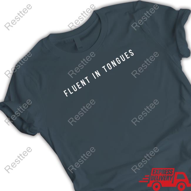 Fluent In Tongues Sweatshirt Gird Store Merch Fluent In Tongues Sweatshirt Gird Store Merch