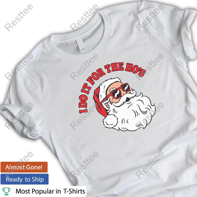 Danny Duncan Merch Official I Do It For The Ho’S T-Shirt Danny Duncan Merch Official I Do It For The Ho’S T-Shirt