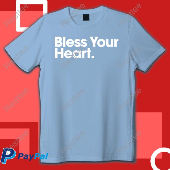 Bs General Store Bless Your Heart Shirt Bs General Store Bless Your Heart Shirt