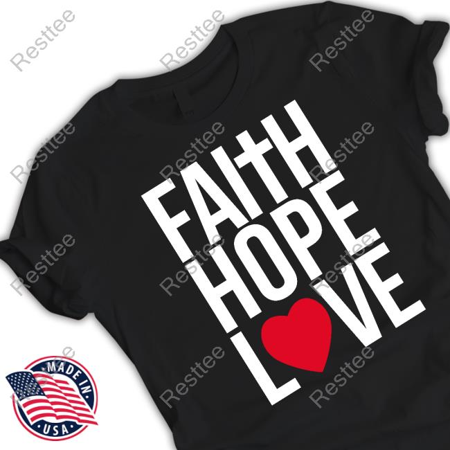 Officer Tatum Merch Faith Hope Love T Shirt Officer Tatum Merch Faith Hope Love T Shirt