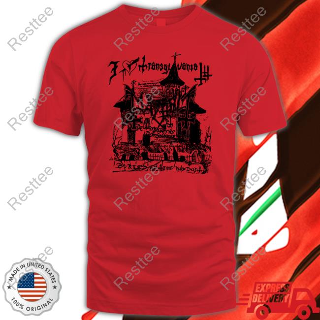 Official The True Mayhem Merch Transylvania Shirt Artist First Shop Official The True Mayhem Merch Transylvania Shirt Artist First Shop