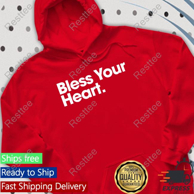Bs General Store Bless Your Heart Shirt Bs General Store Bless Your Heart Shirt