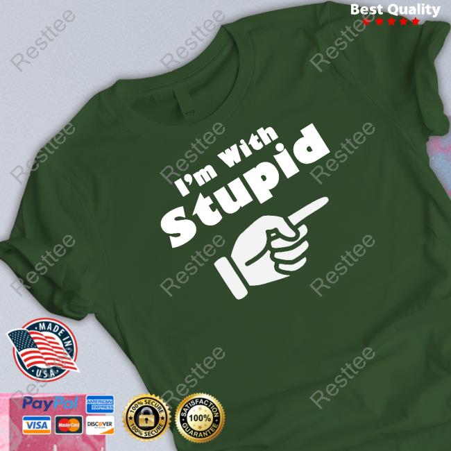 Spread Shirt Merch Official I'm With Stupid T-Shirt