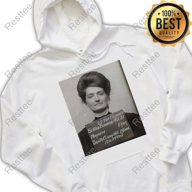 Bertha Boronda Hoodie Bertha Boronda Hoodie