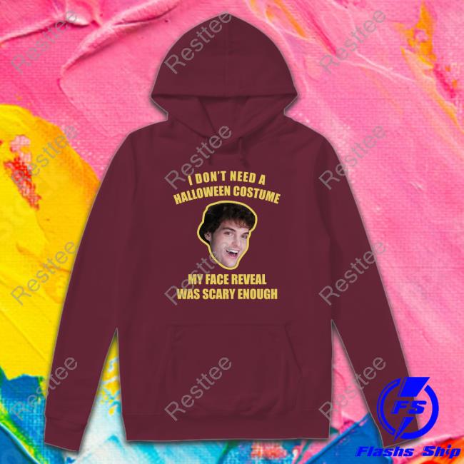 I Don't Need A Halloween Costume Hooded Sweatshirt Soph Seapicklz I Don't Need A Halloween Costume Hooded Sweatshirt Soph Seapicklz