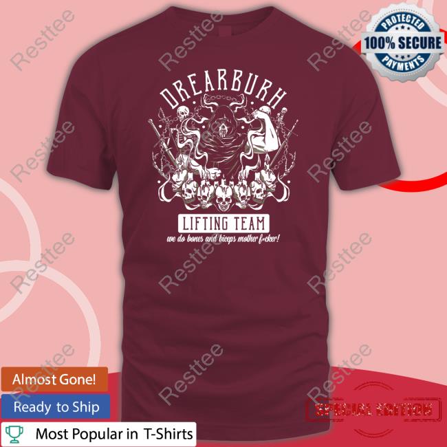 Drearburh Lifting Team Shirt Drearburh Lifting Team Shirt
