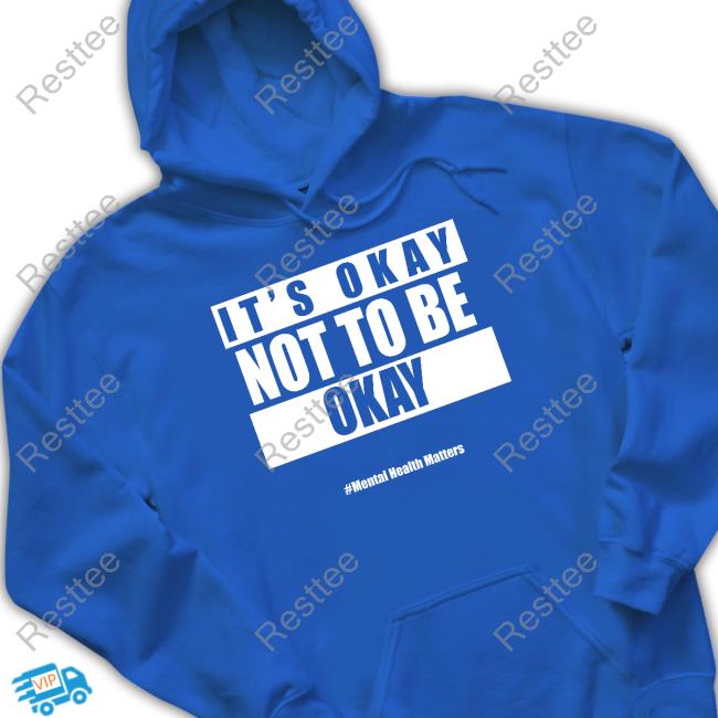 Official It's Okay Not To Be Okay T-Shirt Official It's Okay Not To Be Okay T-Shirt