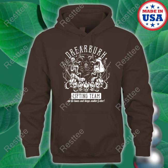 Drearburh Lifting Team Shirt Drearburh Lifting Team Shirt