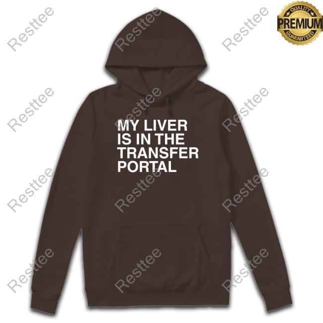 My Liver Is In The Transfer Portal Sweatshirt Oscar Bravo Golf Merch Obvious Shirts My Liver Is In The Transfer Portal Sweatshirt Oscar Bravo Golf Merch Obvious Shirts