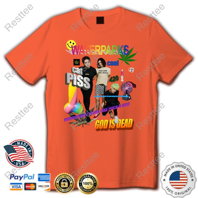 Waterparks Cat Piss God Is Dead Shirt Waterparks Cat Piss God Is Dead Shirt