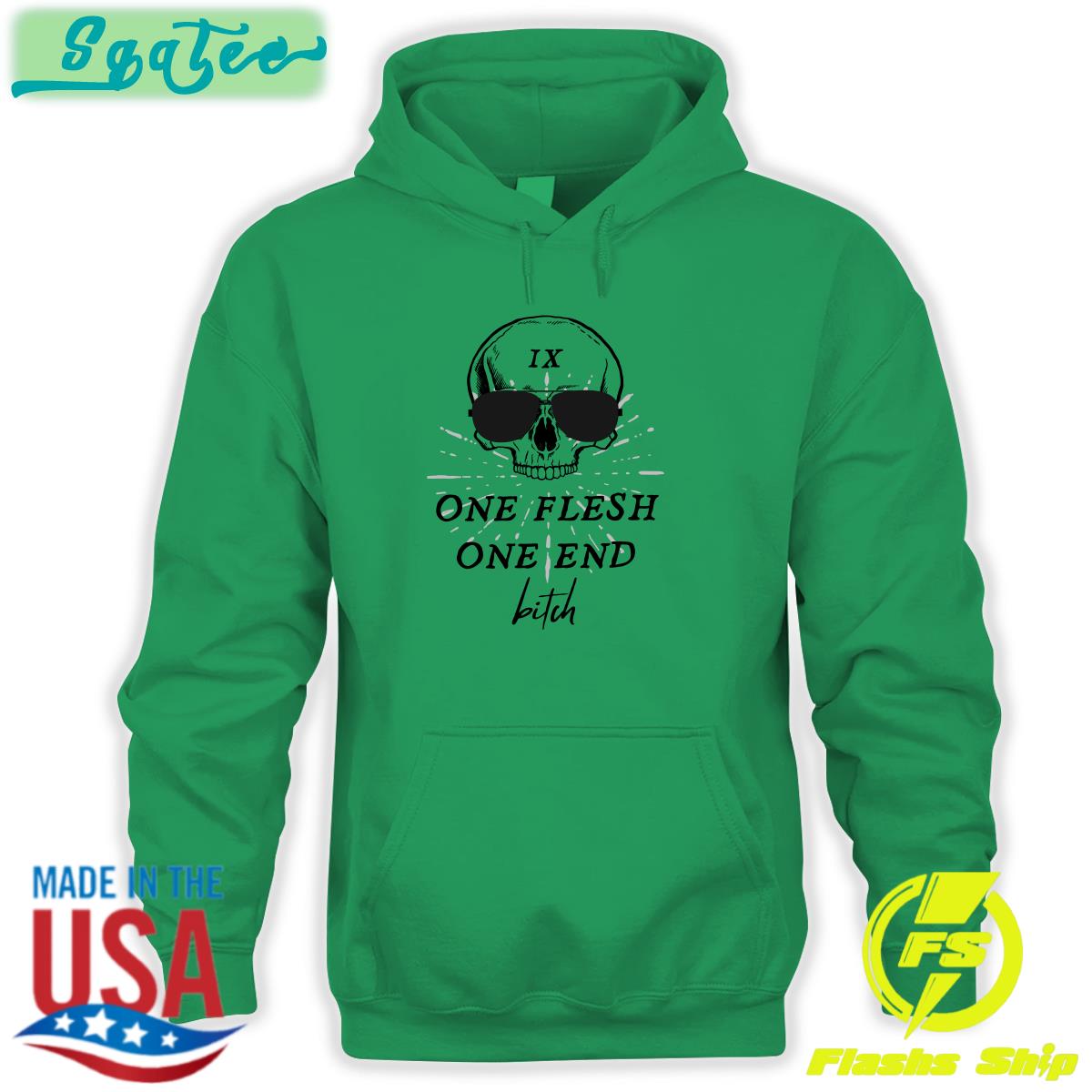 One Flesh One End Bitch Shirts Ginny Di Itsginnydi One Flesh One End Bitch Shirts Ginny Di Itsginnydi