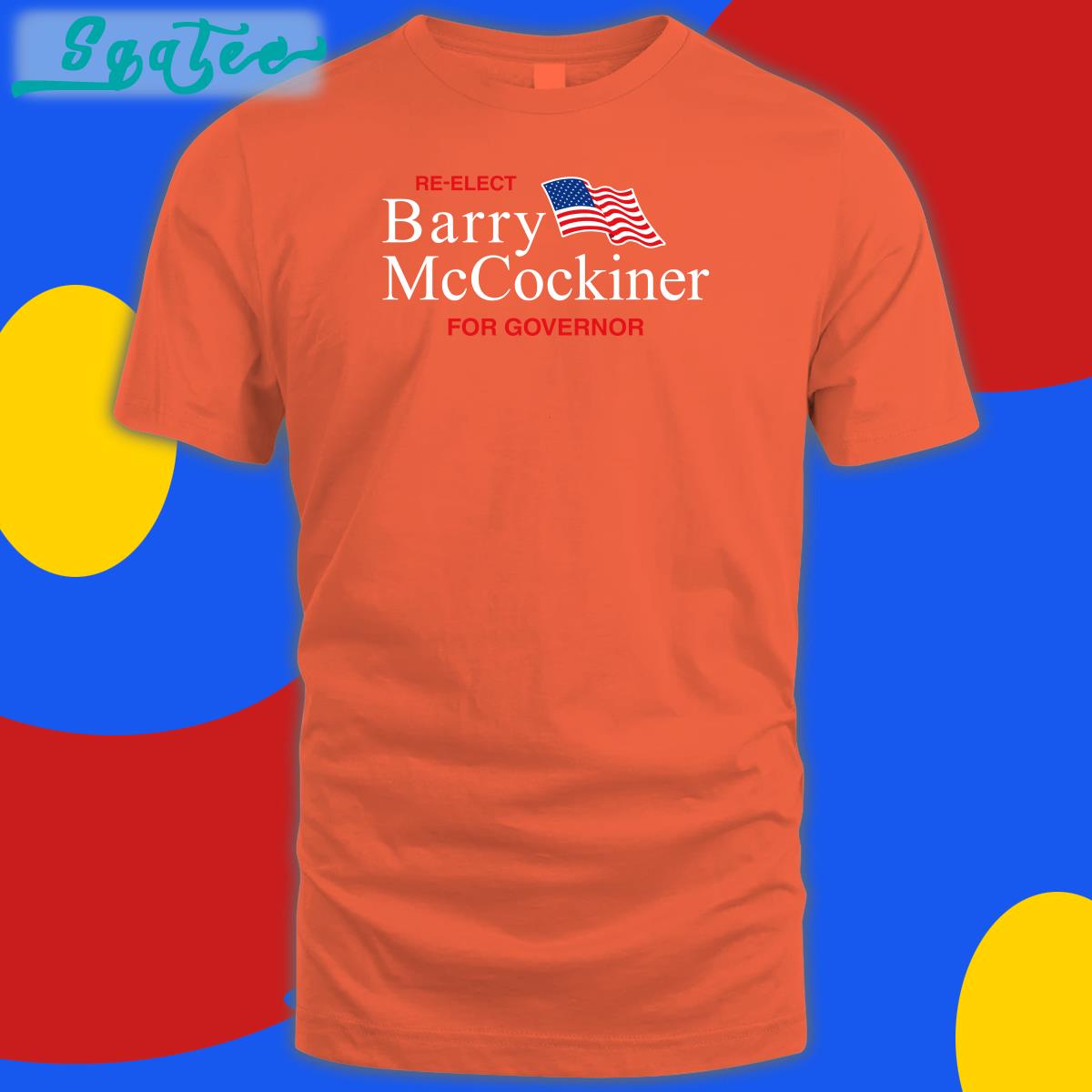 Re-Elect Barry Mccockiner For Governor Sweatshirt Re-Elect Barry Mccockiner For Governor Sweatshirt