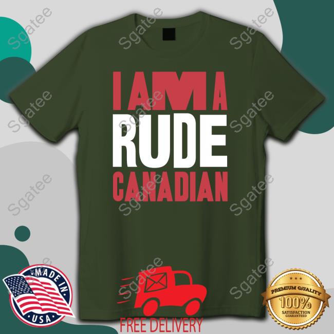 Herculez Gomez I Am A Rude Canadian Shirt Herculez Gomez I Am A Rude Canadian Shirt