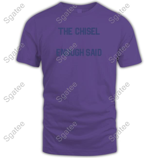 Brass City The Chisel Enough Said Sweatshirt Brass City The Chisel Enough Said Sweatshirt