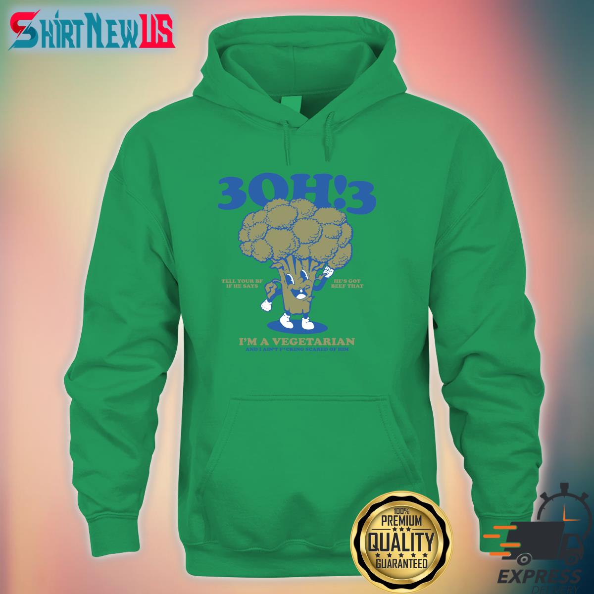 3Oh!3 Tell Your Bf If He Says He's Got Beef That I'm A Vegetarian And I Ain't Fcking Scared Of Him Tee Shirt 3Oh!3 Tell Your Bf If He Says He's Got Beef That I'm A Vegetarian And I Ain't Fcking Scared Of Him Tee Shirt