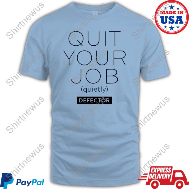 Quit Your Job Quietly Shirt White Quit Your Job Quietly Shirt White