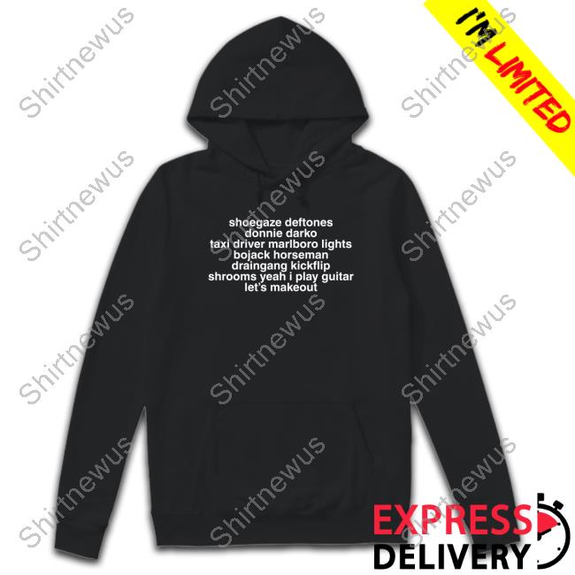 Bladee Shoegaze Deftones Donnie Darko Taxi Driver Marlboro Lights Bojack Horseman Draingang Kickflip Shrooms Yeah I Play Guitar Let's Makeout T Shirts Bladee Shoegaze Deftones Donnie Darko Taxi Driver Marlboro Lights Bojack Horseman Draingang Kickflip Shrooms Yeah I Play Guitar Let's Makeout T Shirts