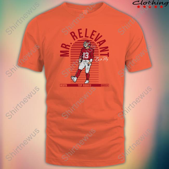 Breakingt Brock Purdy Mr. Relevant Long Sleeve T Shirt Breakingt Brock Purdy Mr. Relevant Long Sleeve T Shirt