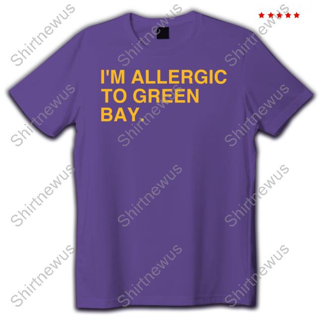 Dubs I'm Allergic To Green Bay Minnesota Shirt Dubs I'm Allergic To Green Bay Minnesota Shirt