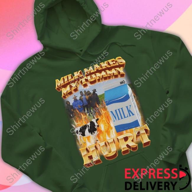 Milk Makes My Tummy Hurt T Shirt Migue Derek Guy Milk Makes My Tummy Hurt T Shirt Migue Derek Guy