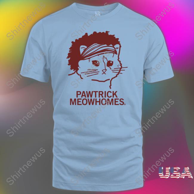 Raygun Merch Pawtrick Meowhomes Shirt Raygun Merch Pawtrick Meowhomes Shirt