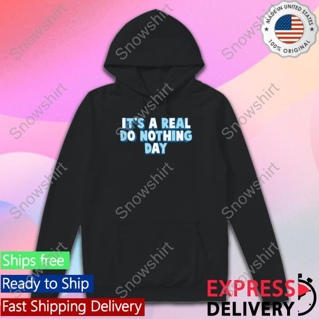 Ajr Shop It's A Real Do Nothing Day Zip Up Hooded Ajr Shop It's A Real Do Nothing Day Zip Up Hooded