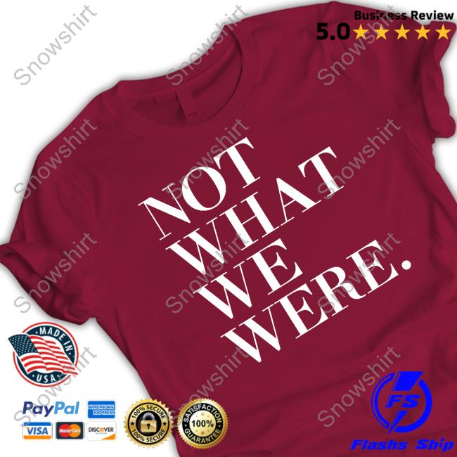 The Chosen Merch Not What We Were Crewneck Sweatshirt The Chosen Merch Not What We Were Crewneck Sweatshirt