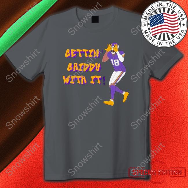 Minnesota Vikings Justin Jefferson Gettin Griddy With it T-Shirt Minnesota Vikings Justin Jefferson Gettin Griddy With it T-Shirt