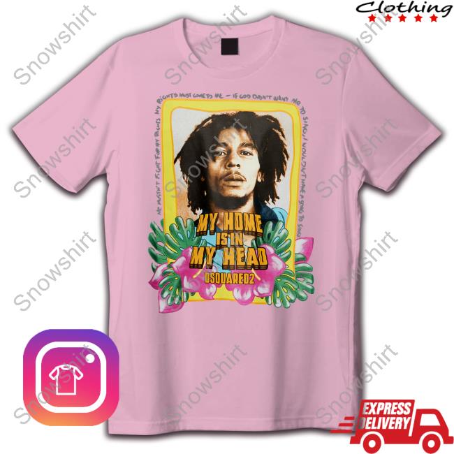 Bob Marley My Home Is In My Head T-Shirt Bob Marley My Home Is In My Head T-Shirt