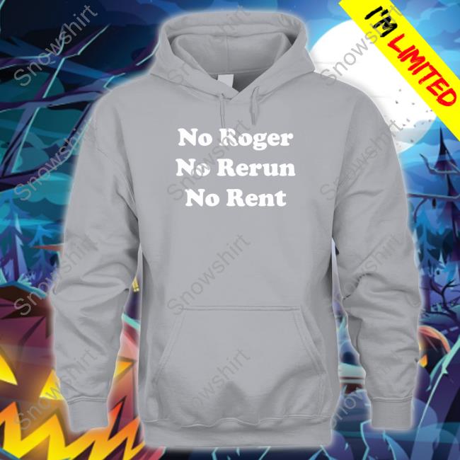 Super 70S Sports No Roger No Rerun No Rent Shirts Super70ssportsstore Super 70S Sports No Roger No Rerun No Rent Shirts Super70ssportsstore