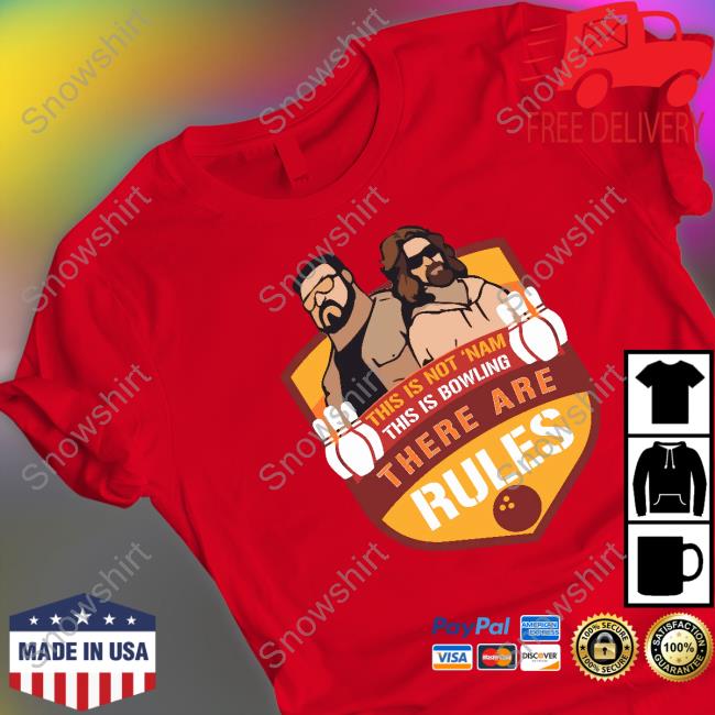 Super 70S Sports Store Merch This Is Not ‘Nam This Is Bowling There Are Rules Tee Shirt Super70ssportsstore Super 70S Sports Store Merch This Is Not ‘Nam This Is Bowling There Are Rules Tee Shirt Super70ssportsstore