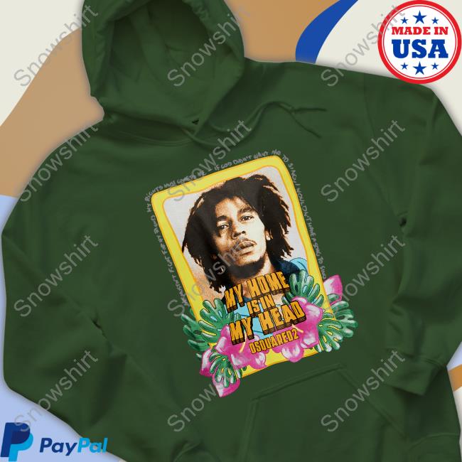 Bob Marley My Home Is In My Head T-Shirt Bob Marley My Home Is In My Head T-Shirt