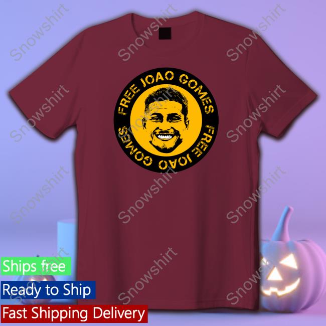 Free Joao Gomes T Shirt Free Joao Gomes T Shirt