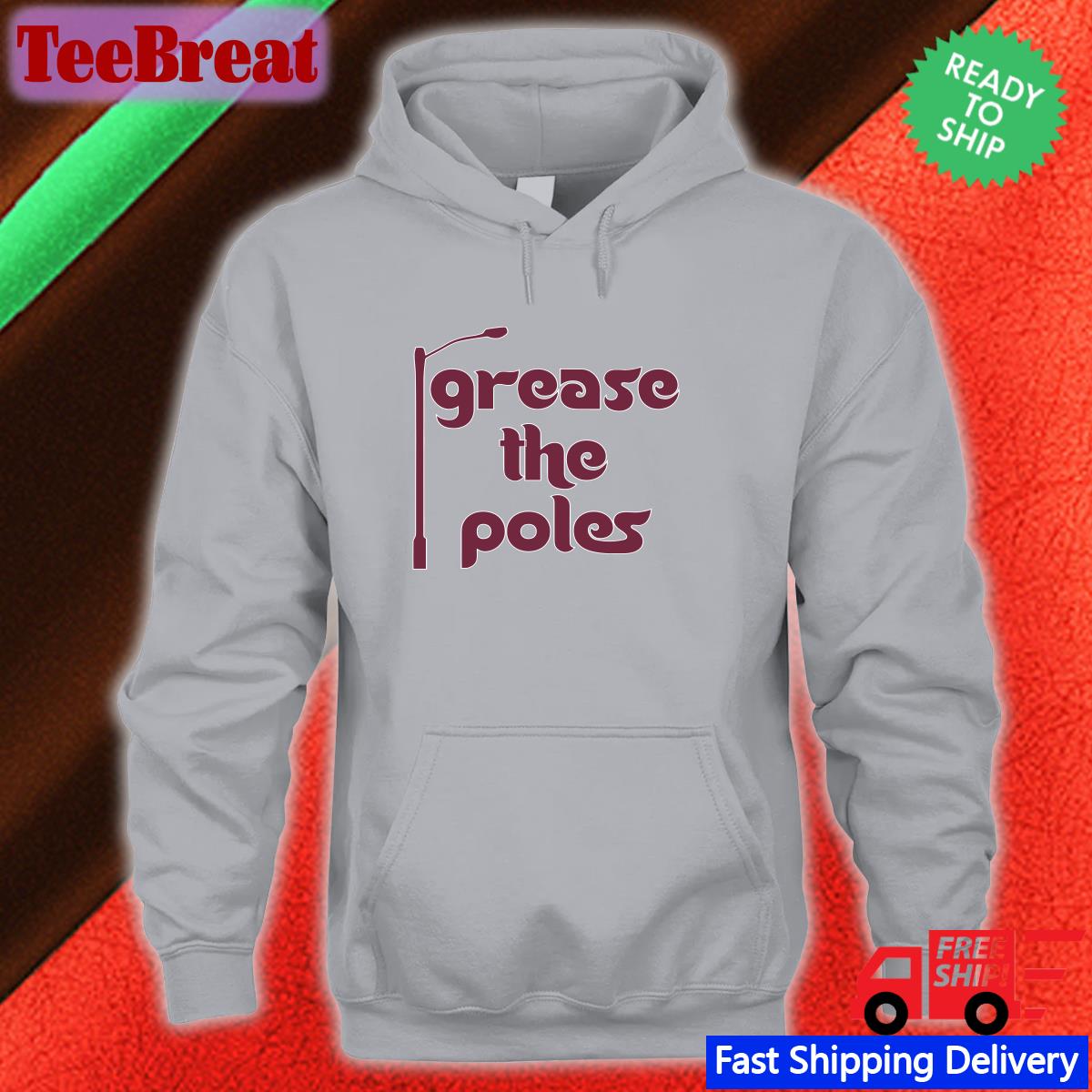 Grease The Poles Shirt Barstool Sports Grease The Poles Shirt Barstool Sports