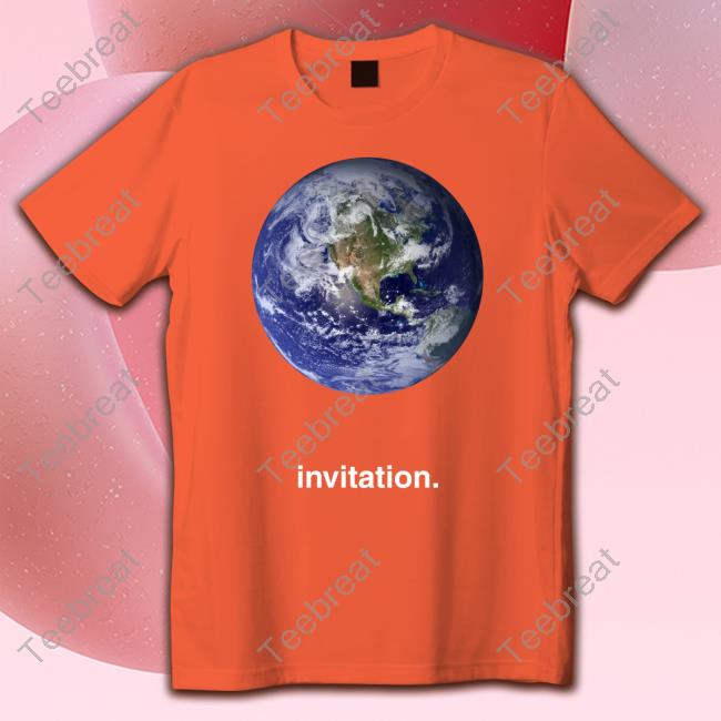 The Earth Invitation Hoodie Shirt Ocsebvettel The Earth Invitation Hoodie Shirt Ocsebvettel