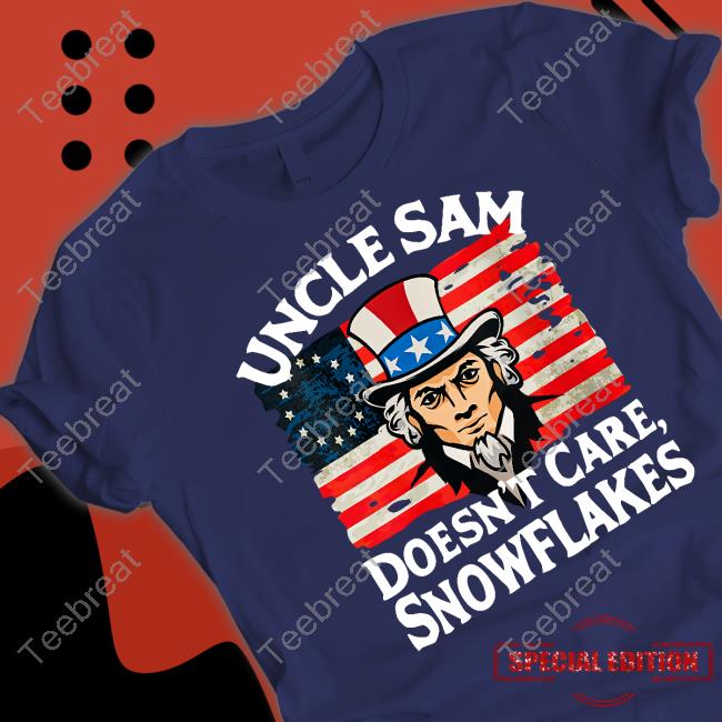 Uncle Sam Doesn't Care Snowflakes Tee Shirt Joe Biden Mark Joseph Stern Uncle Sam Doesn't Care Snowflakes Tee Shirt Joe Biden Mark Joseph Stern