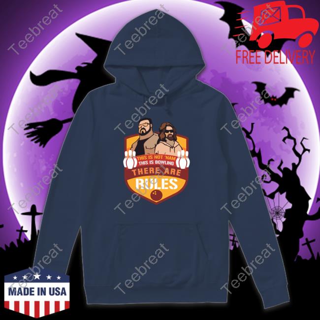 Super 70S Sports Store Merch This Is Not ‘Nam This Is Bowling There Are Rules Long Sleeve Super 70S Sports Store Merch This Is Not ‘Nam This Is Bowling There Are Rules Long Sleeve
