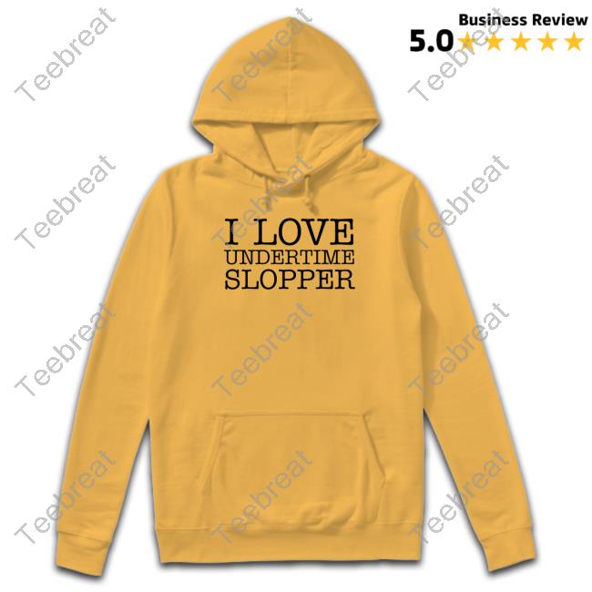 Undertime Slopper I Love Undertime Slopper Long Sleeve Undertime Slopper I Love Undertime Slopper Long Sleeve