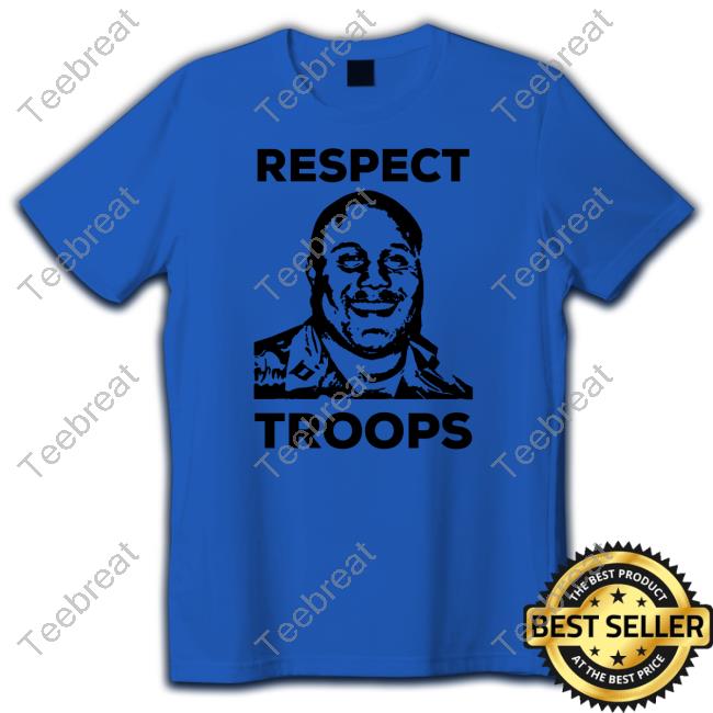 Official Respect Troops Hoodie Official Respect Troops Hoodie