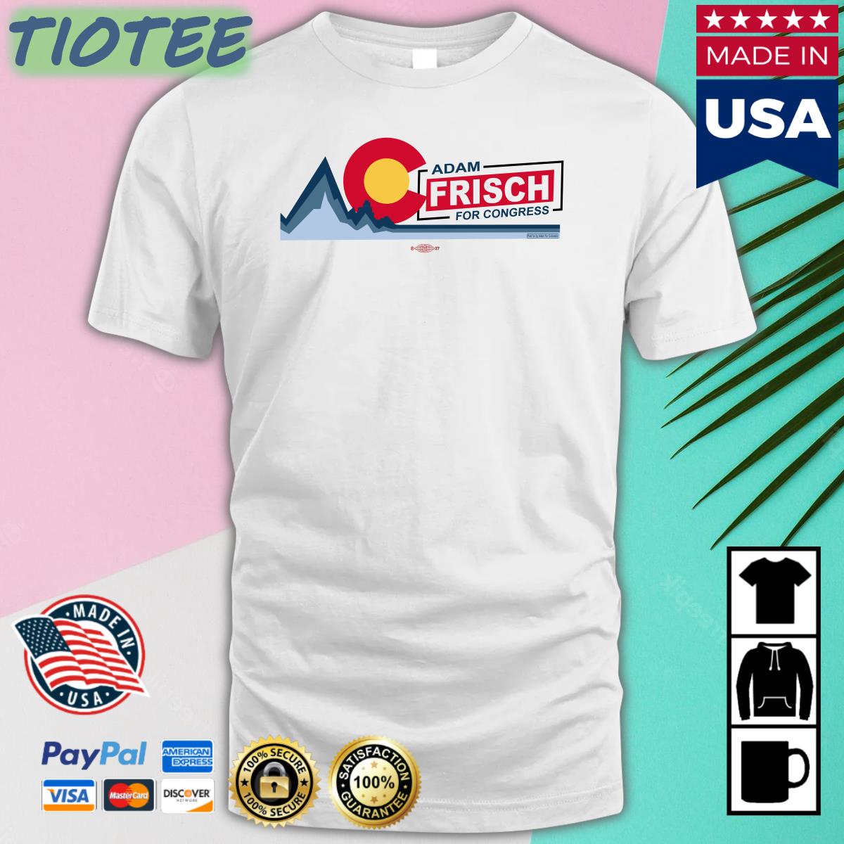 Adamforcolorado Ac Adam Frisch For Congress T Shirt Adam Frisch For Cd3