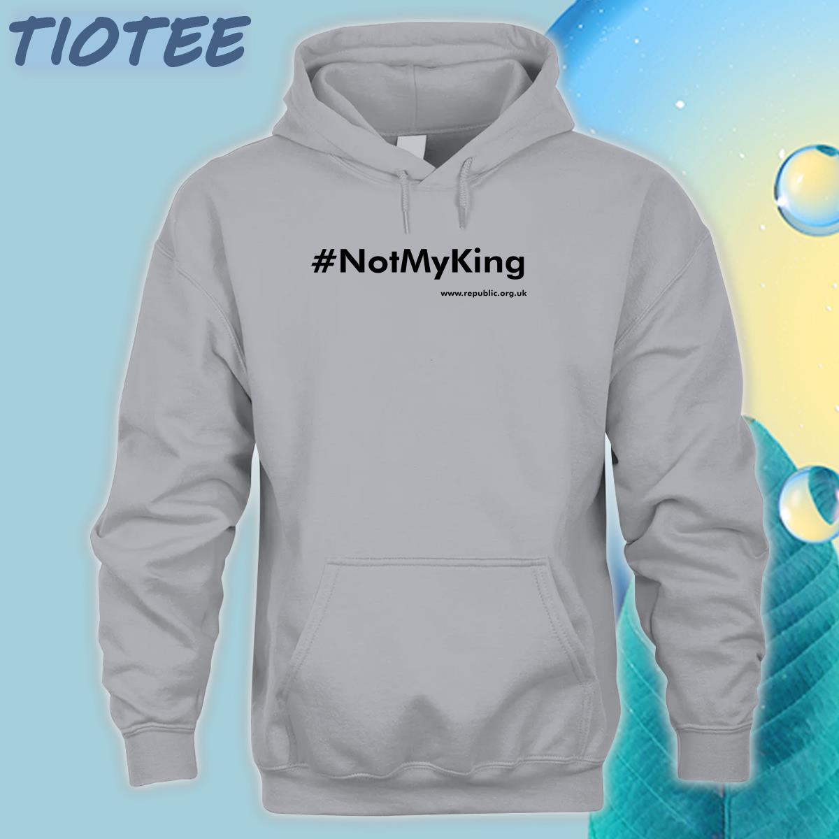 #Notmyking Tee Shirt Not My King #Notmyking Tee Shirt Not My King
