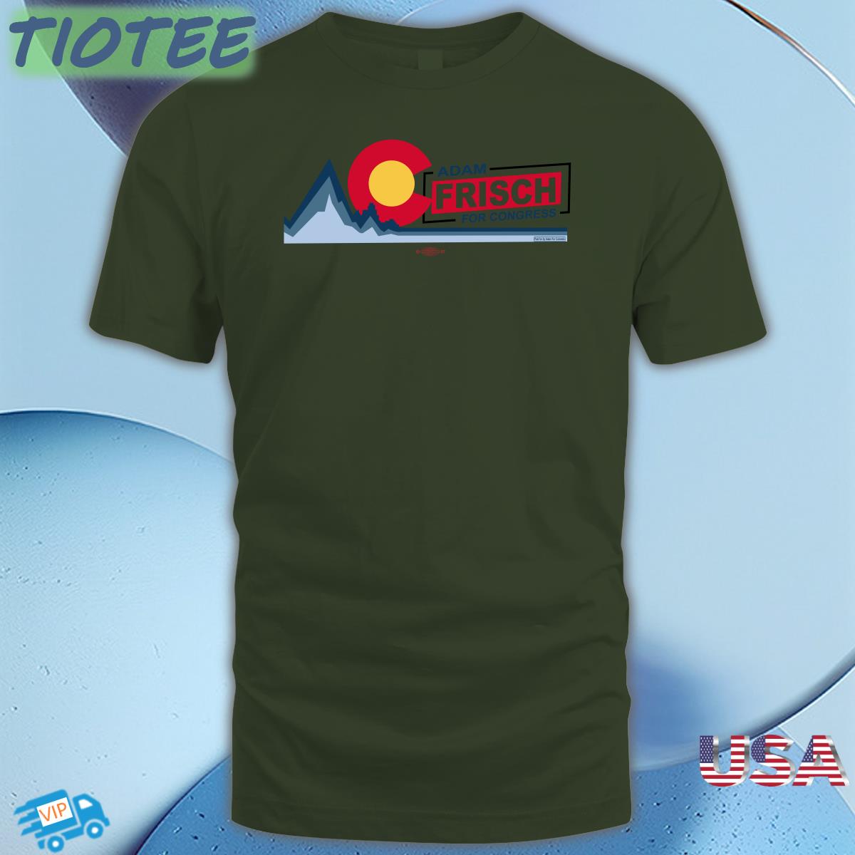 Adamforcolorado Ac Adam Frisch For Congress T Shirt Adam Frisch For Cd3 Adamforcolorado Ac Adam Frisch For Congress T Shirt Adam Frisch For Cd3