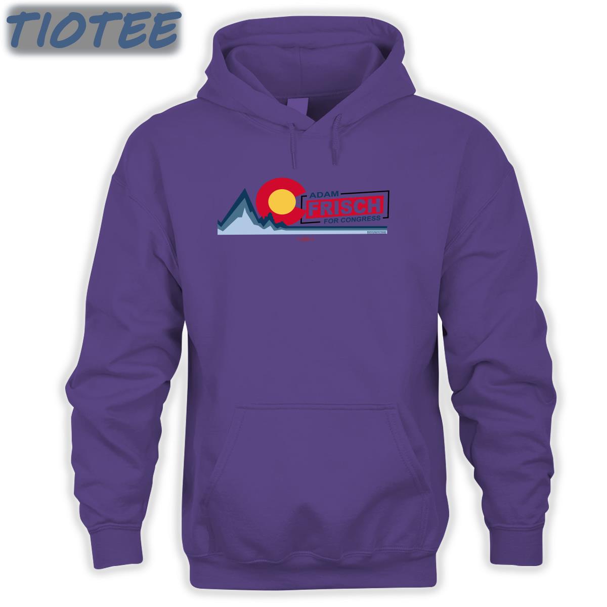 Adamforcolorado Ac Adam Frisch For Congress T Shirt Adam Frisch For Cd3 Adamforcolorado Ac Adam Frisch For Congress T Shirt Adam Frisch For Cd3