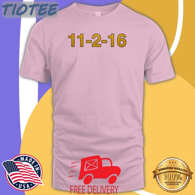 11-2-16 T Shirt New