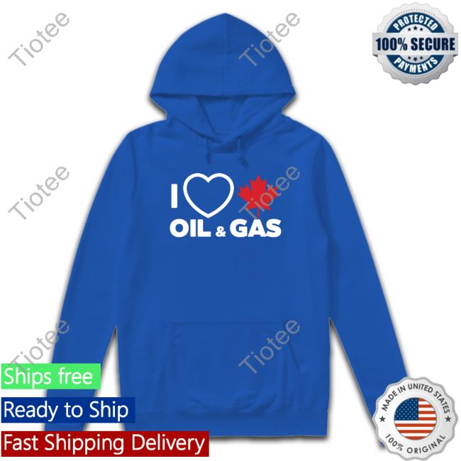 Abortion Health Care I Love Canadian Oil & Gas Hoodie Abortion Health Care I Love Canadian Oil & Gas Hoodie