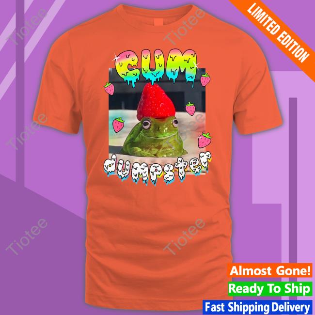 Cum Dumpster T Shirt Teen Hearts Merch Shirts With Threatening Auras Cum Dumpster T Shirt Teen Hearts Merch Shirts With Threatening Auras