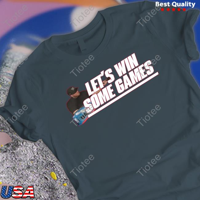 Shop Jomboy Media Official Let's Win Some Games T-Shirt Shop Jomboy Media Official Let's Win Some Games T-Shirt